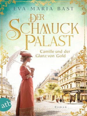 cover image of Der Schmuckpalast: Camille und der Glanz von Gold
